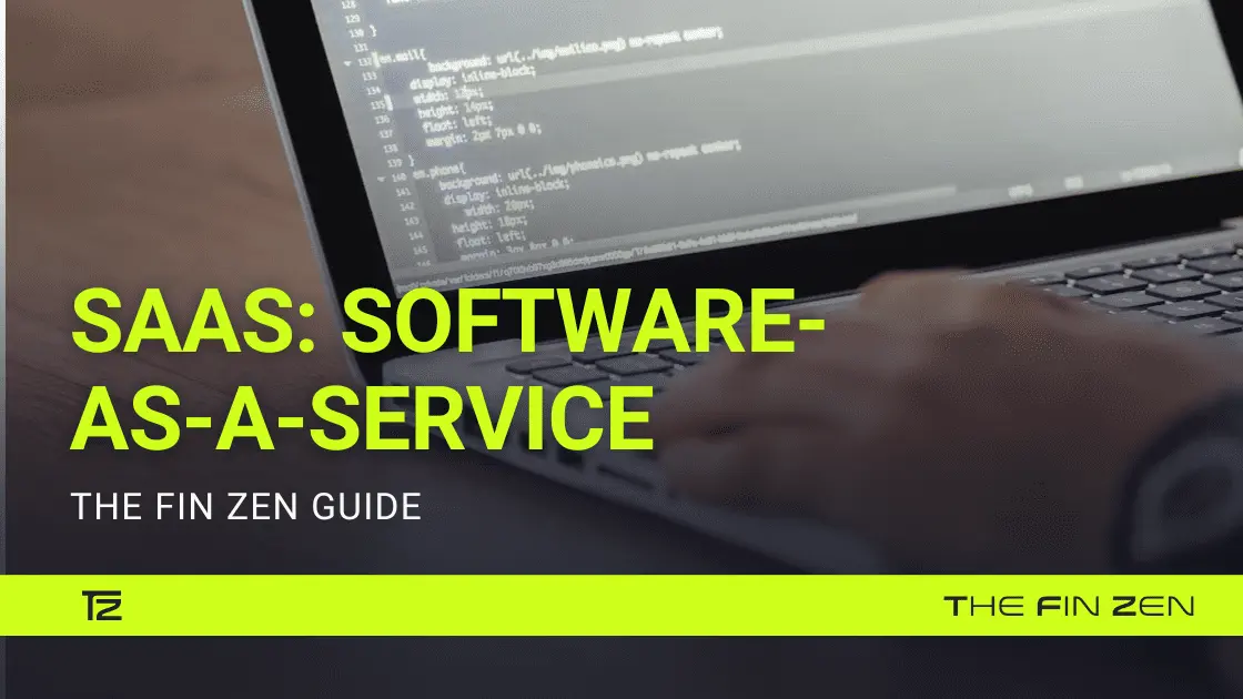 Saas Software-as-a-Service - The Fin Zen